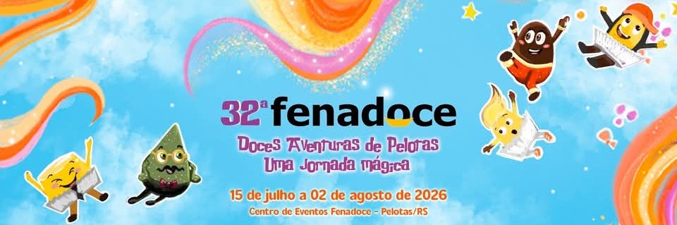 32ª Fenadoce – Doces Aventuras de Pelotas: uma jornada mágica